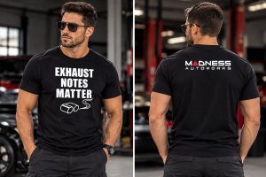 MADNESS Autoworks T-Shirt - EXHAUST NOTES MATTER MADNESS Autoworks T-Shirt - EXHAUST NOTES MATTER